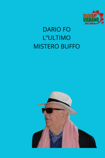 Dario Fo l ultimo Mistero Buffo